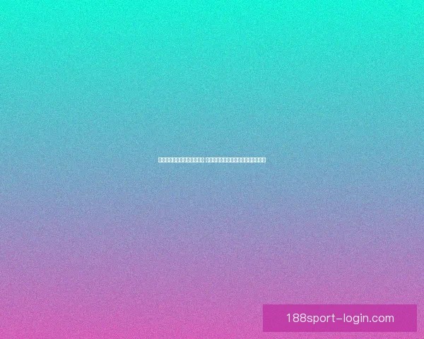 世界杯足球竞猜官网全面解析 最新赛事预测与投注攻略助你赢得奖金